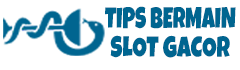 Tips Bermain Slot Gacor